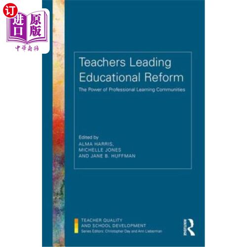海外直订Teachers Leading Educational Reform: The Power of Professional Learning Communit 教师主导教育改革：专业学习