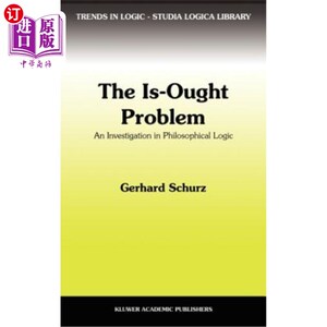 海外直订The Is-Ought Problem: An Investigation in Philosophical Logic “是否应该”问题:哲学逻辑学研究
