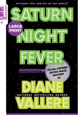 海外直订Saturn Night Fever (Large Print): A Sylvia Stryker Space Case Mystery 土星之夜狂热(大号印刷):西尔维亚·斯崔
