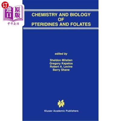 海外直订医药图书Chemistry and Biology of Pteridines and Folates: Proceedings of the 12th Interna 蕨类化合物和叶酸的