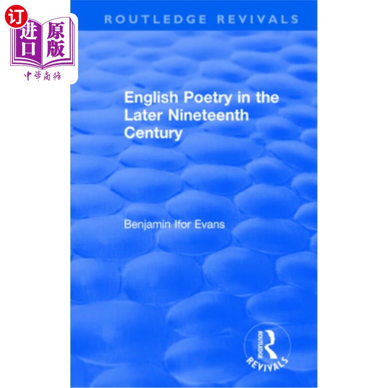 海外直订Routledge Revivals: English Poetry in the Later Nineteenth Century (1933) 劳特利奇复兴:19世纪后期的英国诗歌