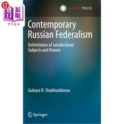 海外直订Contemporary Russian Federalism: Delimitation of Jurisdictional Subjects and Pow 当代俄罗斯联邦制:司法主体