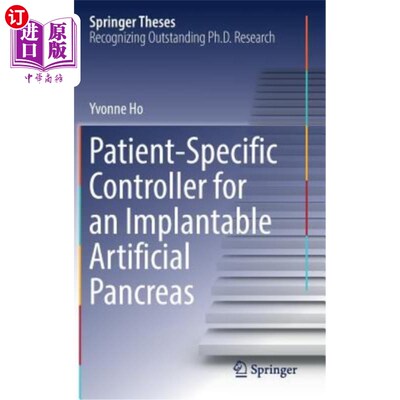 海外直订Patient-Specific Controller for an Implantable Artificial Pancreas 用于植入式人工胰腺的患者专用控制器