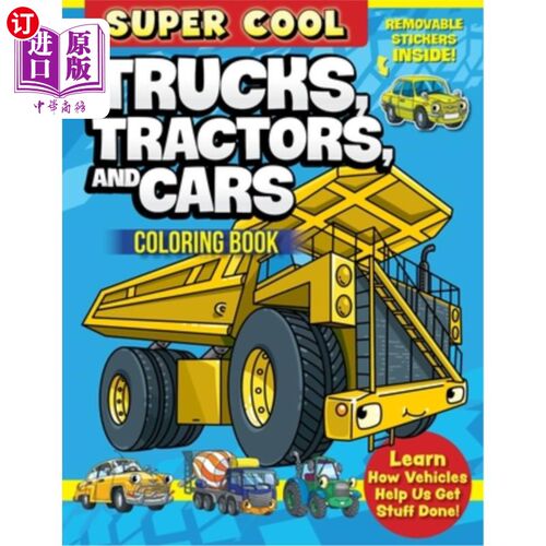 海外直订Super Cool Trucks, Tractors, and Cars Coloring Book: Learn How Vehicles Help Us  卡车，拖拉机和汽车着色书: