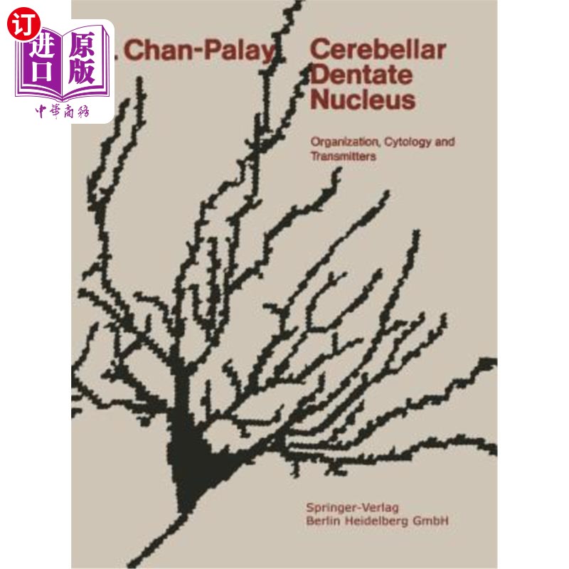 海外直订医药图书Cerebellar Dentate Nucleus: Organization, Cytology and Transmitters 小脑齿状核：组织、细胞学和递质