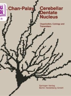 海外直订医药图书Cerebellar Dentate Nucleus: Organization, Cytology and Transmitters 小脑齿状核：组织、细胞学和递质