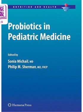 海外直订医药图书Probiotics in Pediatric Medicine 益生菌在儿科医学中的应用