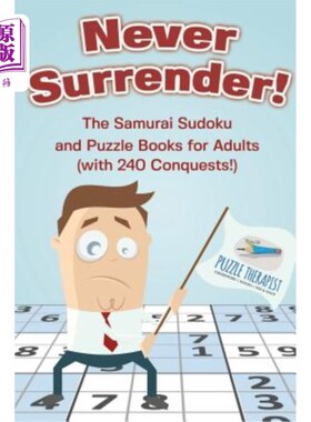 海外直订Never Surrender! The Samurai Sudoku and Puzzle Books for Adults (with 240 Conque 永远不要投降！武士数独和成