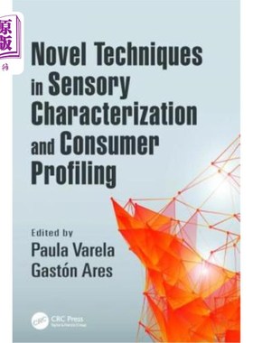 海外直订Novel Techniques in Sensory Characterization and Consumer Profiling 感官表征和消费者特征分析的新技术