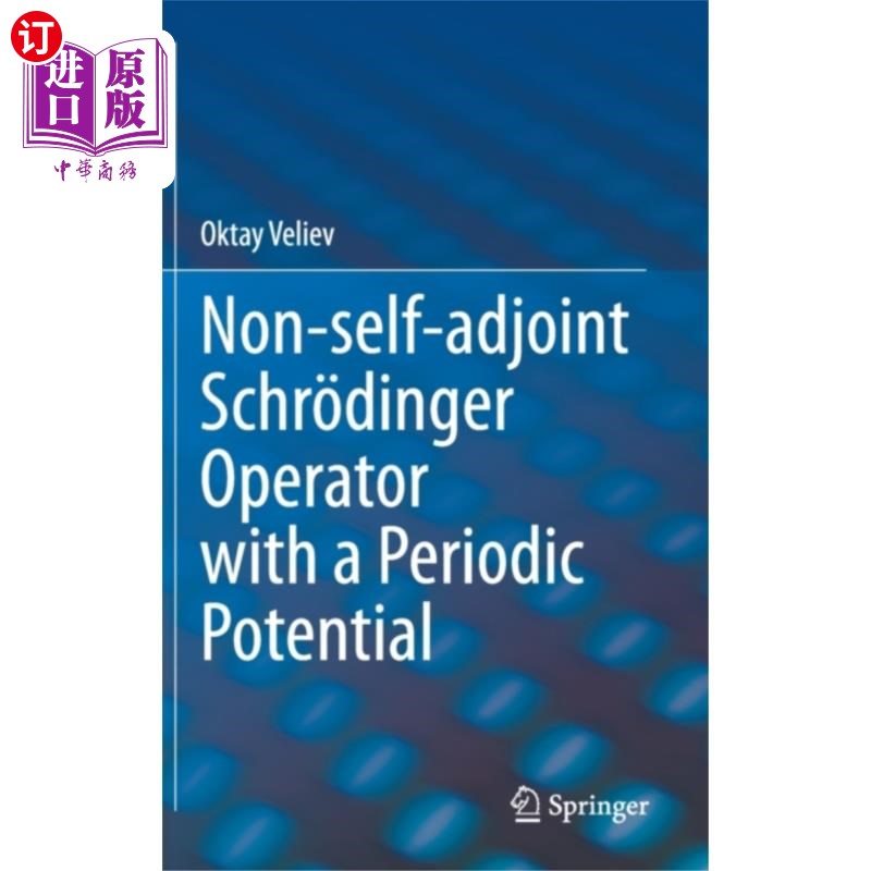 海外直订Non-self-adjoint Schroedinger Operator with a Pe...具有周期势的非自伴随薛定谔算子