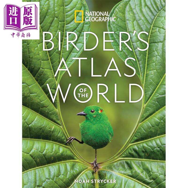 预售 国家地理世界观鸟地图集 National Geographic Birders Atlas of the World 英文原版 Noah Strycker【中商原版】