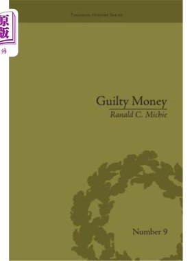 海外直订Guilty Money: The City of London in Victorian and Edwardian Culture, 1815-1914 罪恶的金钱：1815-1