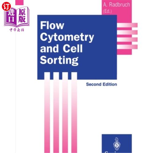 海外直订Flow Cytometry and Cell Sorting 流式细胞术和细胞分类