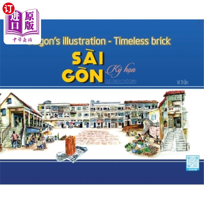 海外直订The brick of time: The history of Sai Gon - Ho Chi Minh City 时间的砖块:西贡-胡志明市的历史