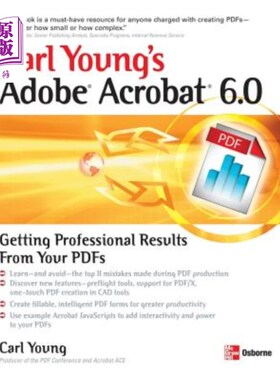 海外直订Carl Young's Adobe Acrobat 6.0: Getting Professional Results from Your PDFs Carl Young的adob