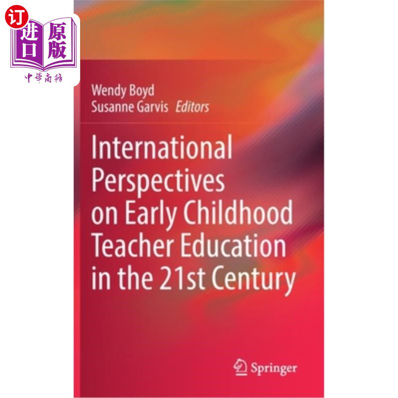 海外直订International Perspectives on Early Childhood Teacher Education in the 21st Cent 21世纪幼儿教师教育的国际视野