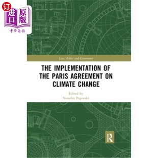 执行情况 巴黎气候变化协定 Change Climate Agreement Paris the Implementation 海外直订The