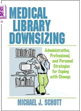海外直订Medical Library Downsizing 医学图书馆缩减规模