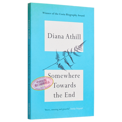 预售 暮色将尽 英文版 原版 Somewhere Towards The End 外国文学传记回忆录 生活随笔 戴安娜 阿西尔 英文原版 Diana Athill【中?