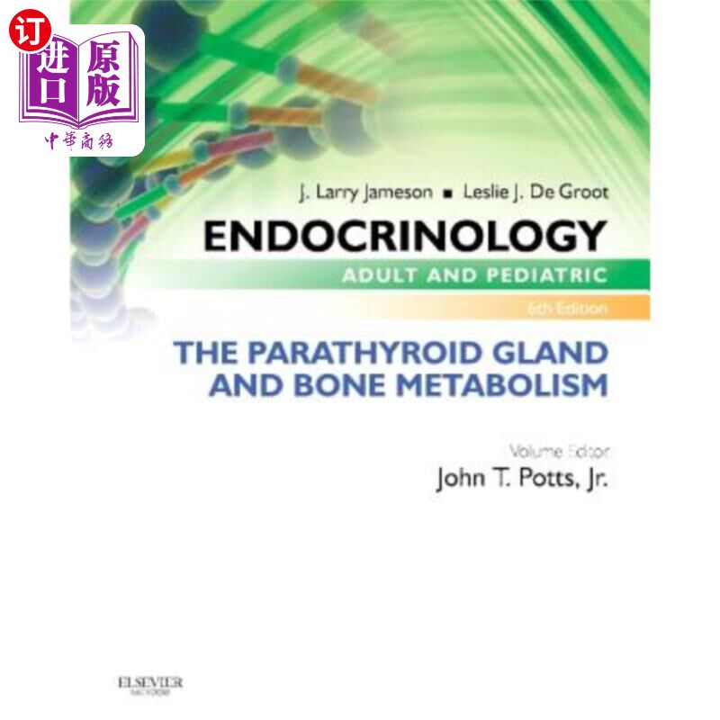 海外直订医药图书Endocrinology Adult and Pediatric: The Parathyroid Gland and Bone Metabolism 成人和儿童内分泌学:甲