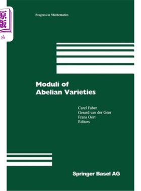 海外直订Moduli of Abelian Varieties 交换簇的模