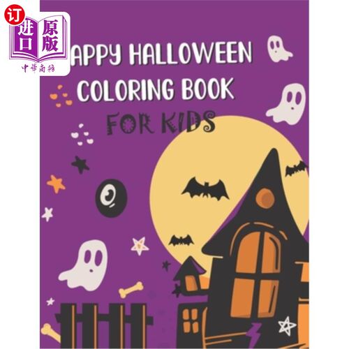 海外直订Happy Halloween coloring book for Kids: Mini Halloween Coloring Books, Fun Hallo 快乐万圣节涂色书的孩子:迷