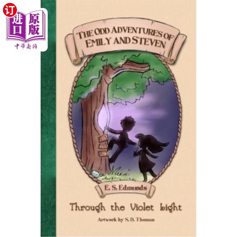 海外直订The Odd Adventures of Emily and Steven: Through the Violet Light 艾米丽和史蒂文的奇异冒险:穿过紫光