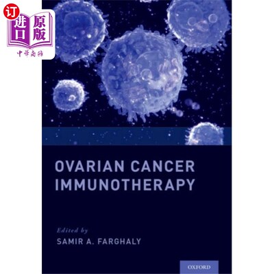 海外直订医药图书Ovarian Cancer Immunotherapy 卵巢癌免疫治疗
