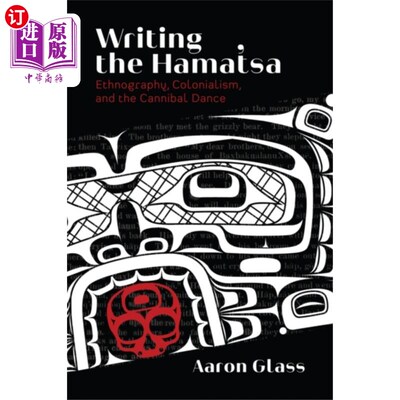 海外直订Writing the Hamat'sa 写Hamat'sa