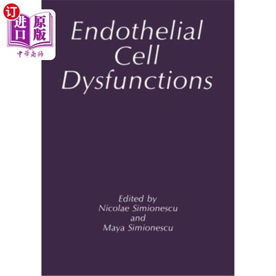 海外直订医药图书Endothelial Cell Dysfunctions 内皮细胞功能障碍