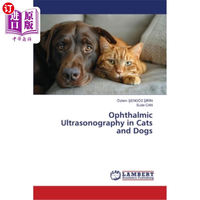 海外直订医药图书Ophthalmic Ultrasonography in Cats and Dogs 猫狗眼科超声检查