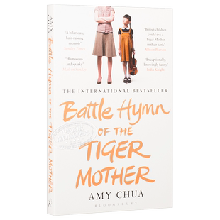【中商原版】虎妈战歌 英文原版 Battle Hymn of the Tiger Mother 我在美国做妈妈 耶鲁法学院教授的育儿经 Amy Chua蔡美儿