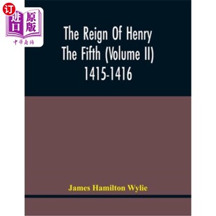 Reign Fifth 海外直订The 1415 第二卷 Henry 亨利五世统治 1416年 The 1416 Volume