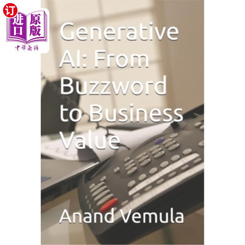 海外直订Generative AI: From Buzzword to Business Value 生成式AI：从流行语到商业价值
