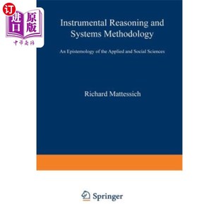 Reasoning 海外直订Instrumental the 工具推理与系统方法论 Systems and 应用 Methodology Applied Epistemology