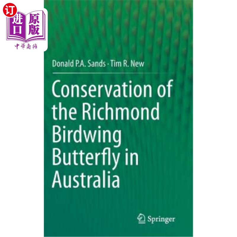 海外直订Conservation of the Richmond Birdwing Butterfly in Australia 澳大利亚里士满鸟蝶的保护