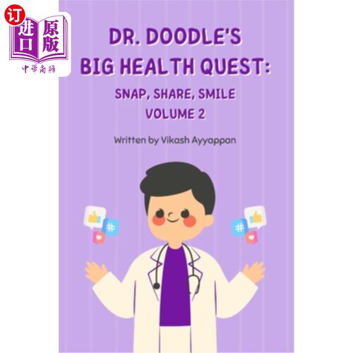 海外直订Dr. Doodle's Big Health Quest: Snap, Share, Smile 嘟嘟医生的健康大探索:抓拍、分享、微笑