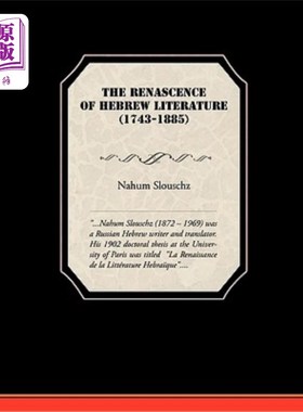 海外直订The Renascence of Hebrew Literature (1743-1885) 希伯来文学的复兴(1743-1885)