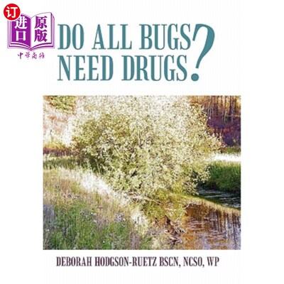 海外直订医药图书Do All Bugs Need Drugs?: Conventional and Herbal Treatments of Common Ailments 所有的虫子都需要药物