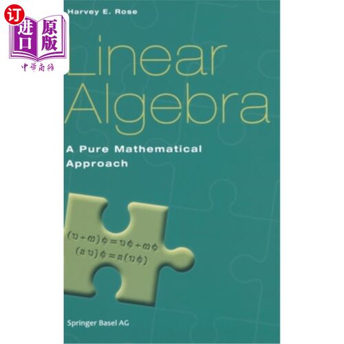 海外直订Linear Algebra: A Pure Mathematical Approach 线性代数:一种纯数学方法