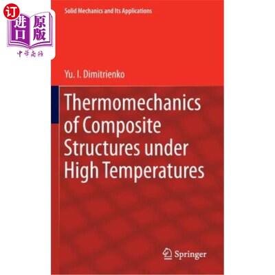 海外直订Thermomechanics of Composite Structures Under High Temperatures 高温下复合材料结构的热力学