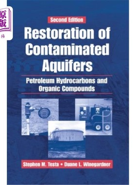 海外直订Restoration of Contaminated Aquifers: Petroleum Hydrocarbons and Organic Compoun 污染含水层的恢复:石油碳氢