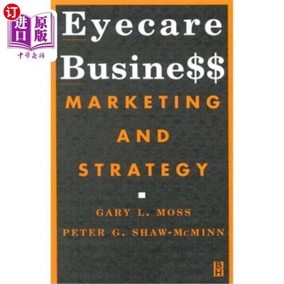 海外直订医药图书Eyecare Business: Marketing and Strategy 眼保健业务：营销与战略