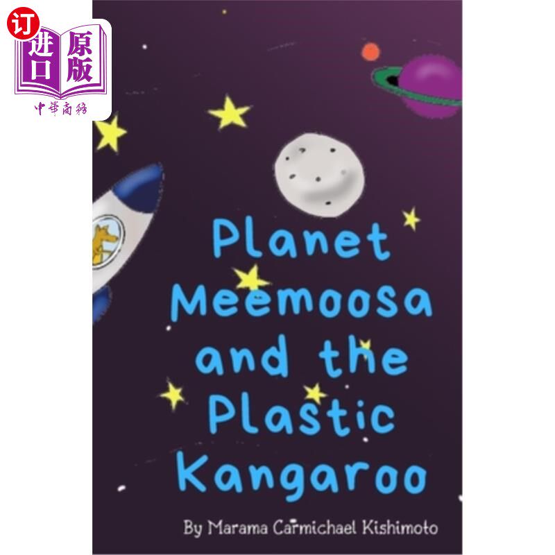 海外直订Planet Meemoosa and The Plastic Kangaroo Meemoosa星球和塑料袋鼠