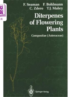 海外直订Diterpenes of Flowering Plants: Compositae (Asteraceae) 开花植物二萜类：菊科（菊科）