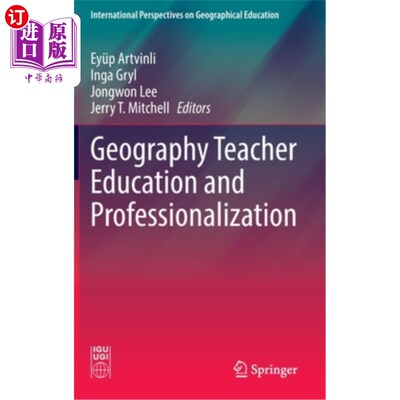海外直订Geography Teacher Education and Professionalization 地理教师教育与专业化