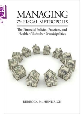 海外直订Managing the Fiscal Metropolis 管理财政大都市