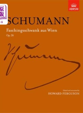 海外直订Faschingsschwank aus Wien, Op. 26 来自维也纳的万圣节歌手，第26章