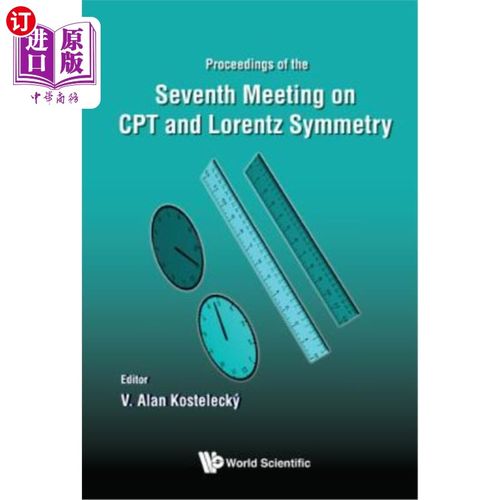 海外直订CPT and Lorentz Symmetry - Proceedings of the Seventh Meeting CPT和洛伦兹对称性——第七次会议记录
