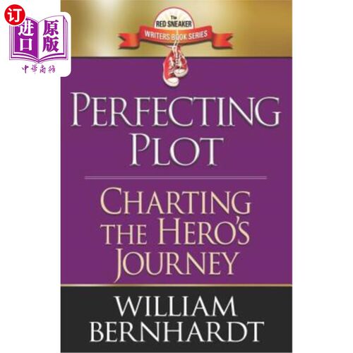 海外直订Perfecting Plot: Charting the Hero's Journey 完善情节:绘制英雄的旅程